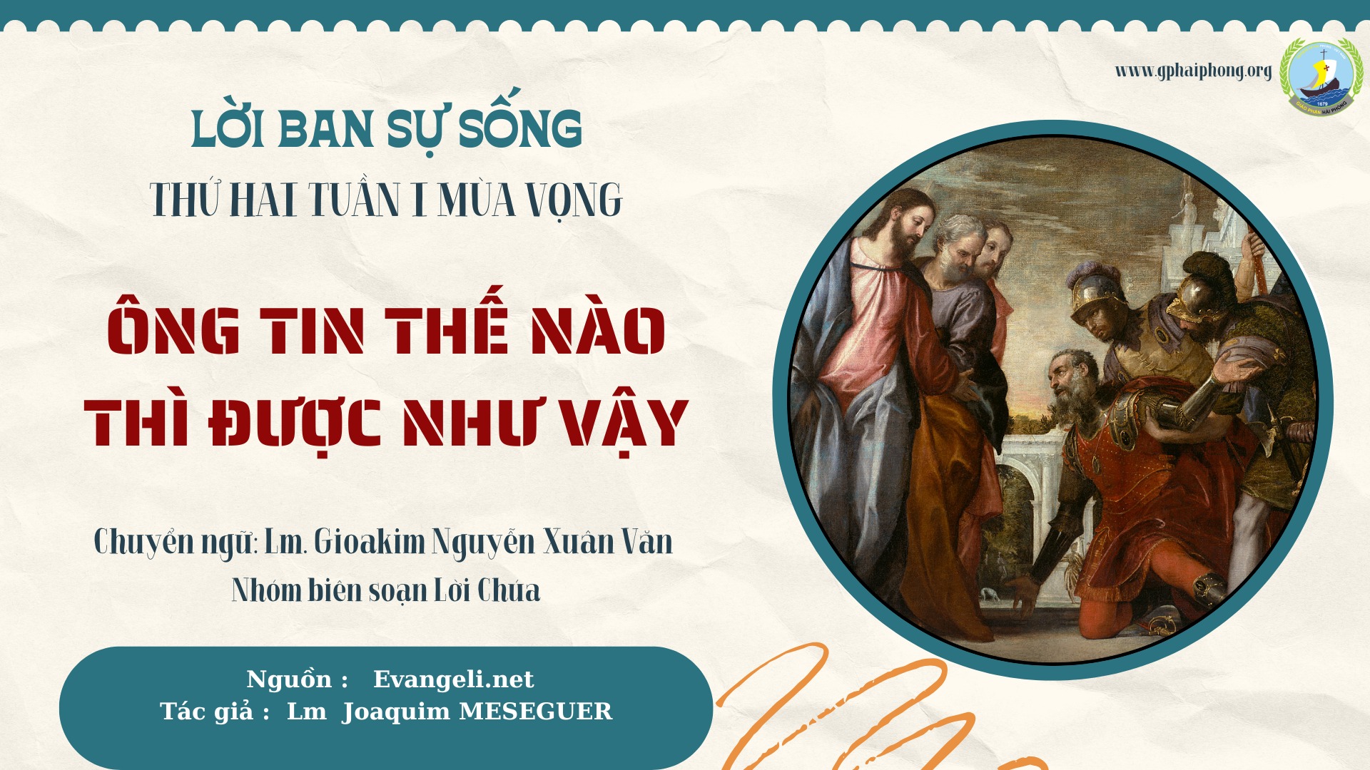 Lời ban Sự sống: Ông tin thế nào thì được như thế_Thứ Hai Tuần I Mùa vọng